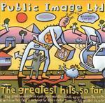 Public Image Ltd. - The Greatest Hits, So Far