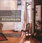Schumann: Kinderszenen; Novelletten; Piano Quintet