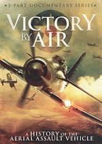 Victory by Air: A History of the Aerial Assault Ve