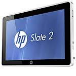 HP Slate 2 : 1.5GHz processor Windows 7 Profession